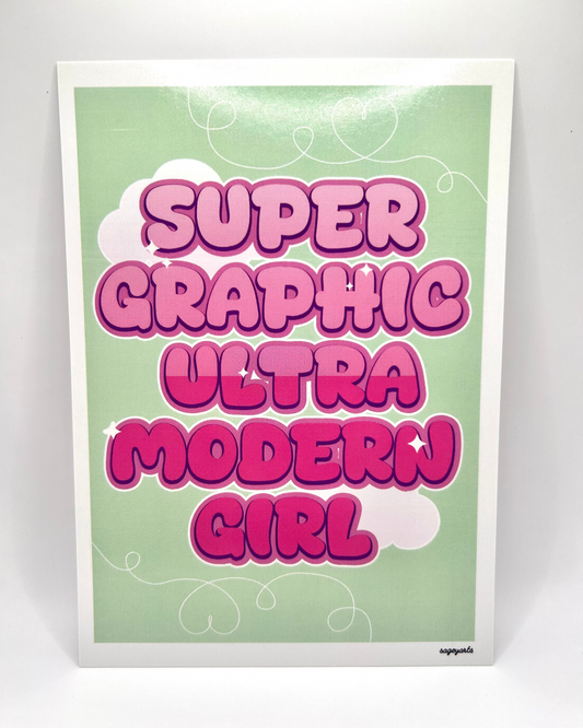 Super Graphic Ultra Modern Girl 5x7 Print