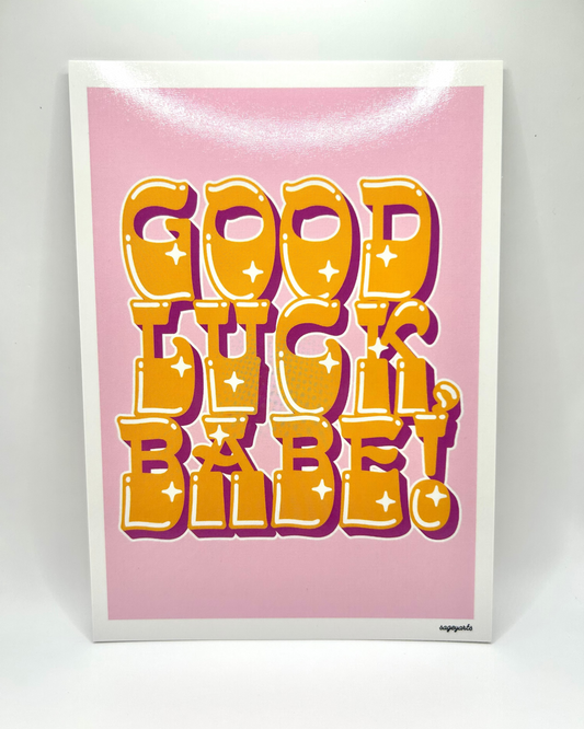 Good Luck Babe 5x7 Print