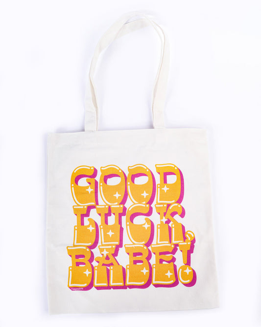 Good Luck Babe Tote Bag
